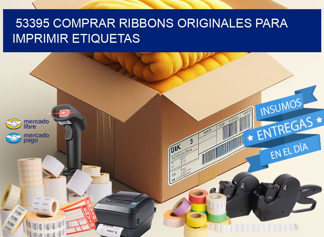 53395 COMPRAR RIBBONS ORIGINALES PARA IMPRIMIR ETIQUETAS