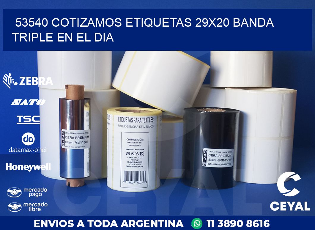 53540 COTIZAMOS ETIQUETAS 29X20 BANDA TRIPLE EN EL DIA
