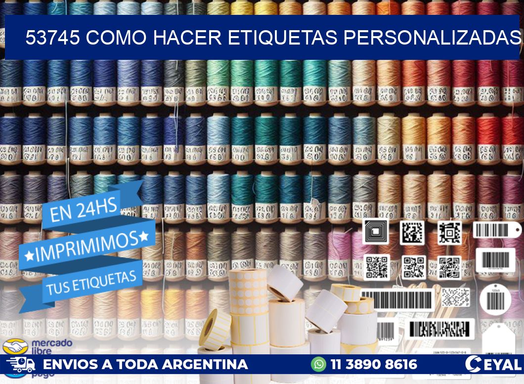 53745 como hacer etiquetas personalizadas