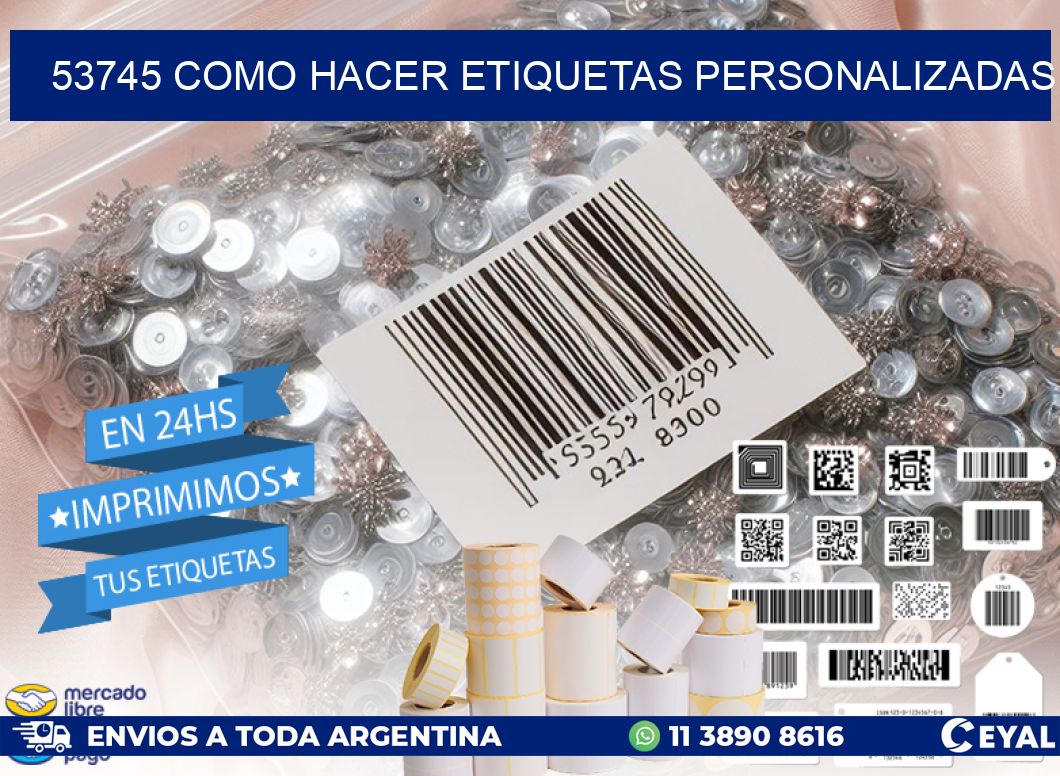 53745 como hacer etiquetas personalizadas