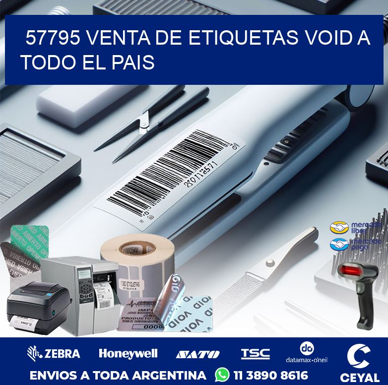 57795 VENTA DE ETIQUETAS VOID A TODO EL PAIS