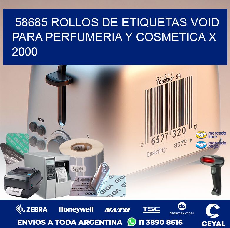 58685 ROLLOS DE ETIQUETAS VOID PARA PERFUMERIA Y COSMETICA X 2000