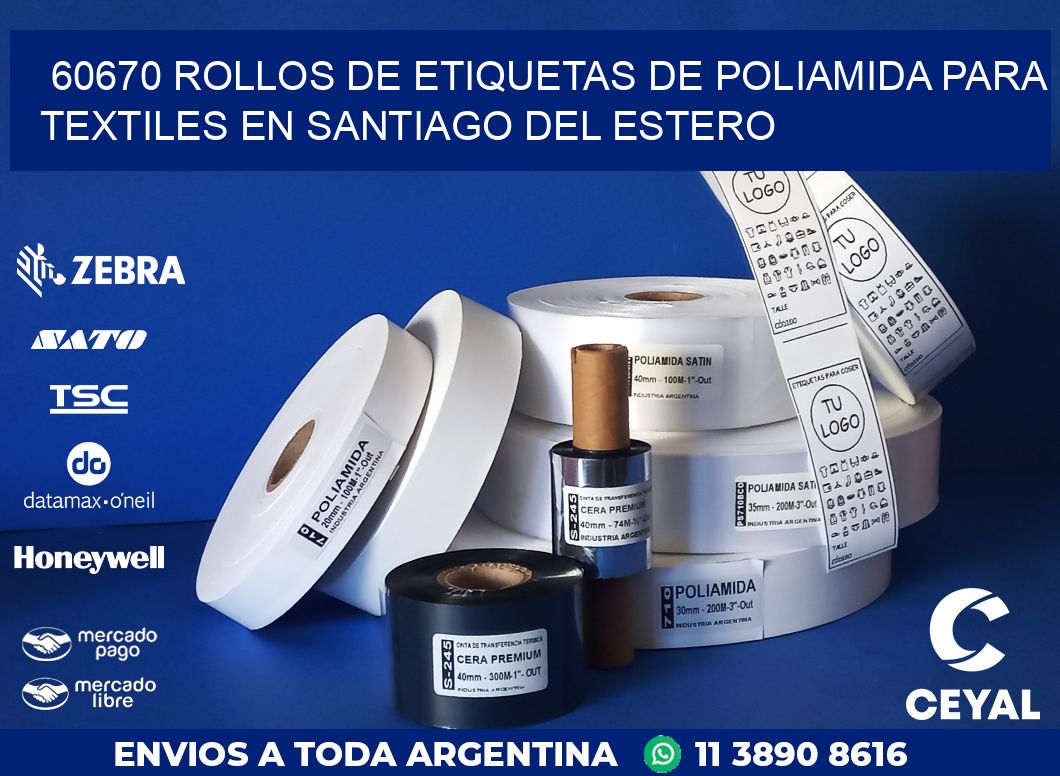 60670 ROLLOS DE ETIQUETAS DE POLIAMIDA PARA TEXTILES EN SANTIAGO DEL ESTERO