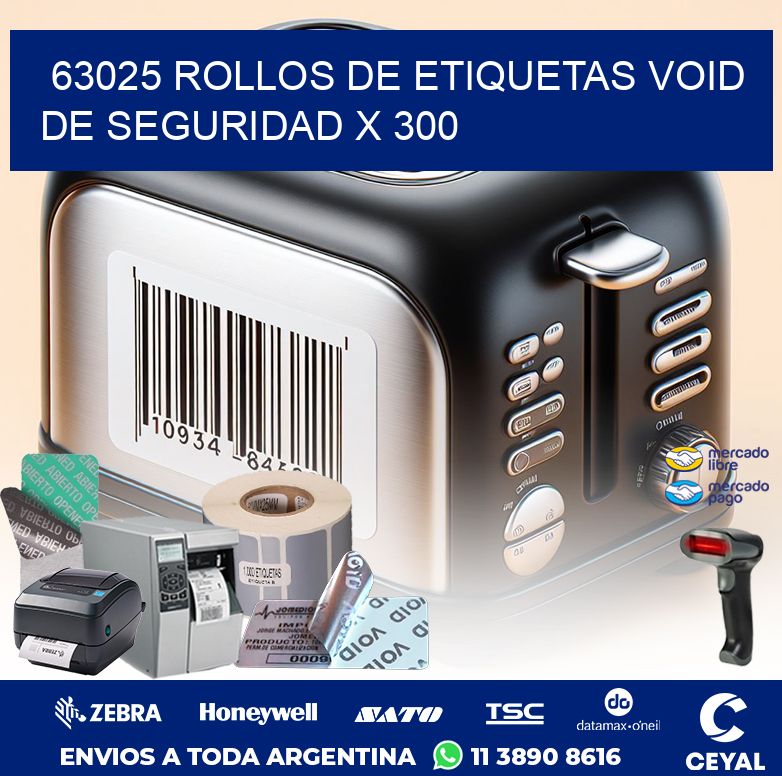 63025 ROLLOS DE ETIQUETAS VOID DE SEGURIDAD X 300 | Imprimir Zebra con ...