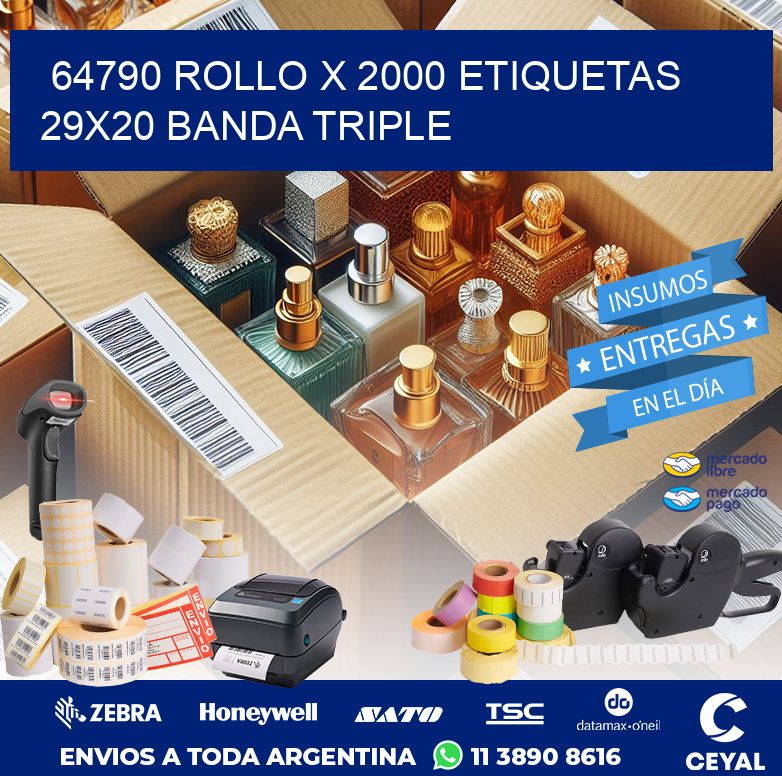 64790 ROLLO X 2000 ETIQUETAS 29X20 BANDA TRIPLE
