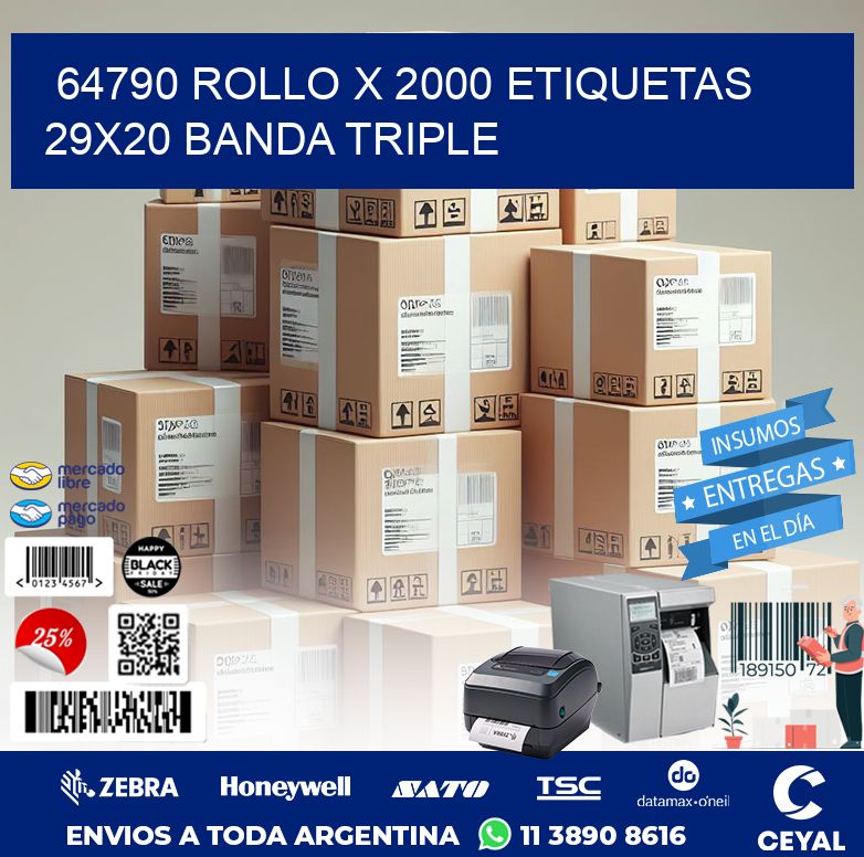 64790 ROLLO X 2000 ETIQUETAS 29X20 BANDA TRIPLE