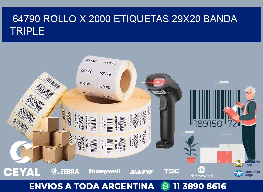 64790 ROLLO X 2000 ETIQUETAS 29X20 BANDA TRIPLE