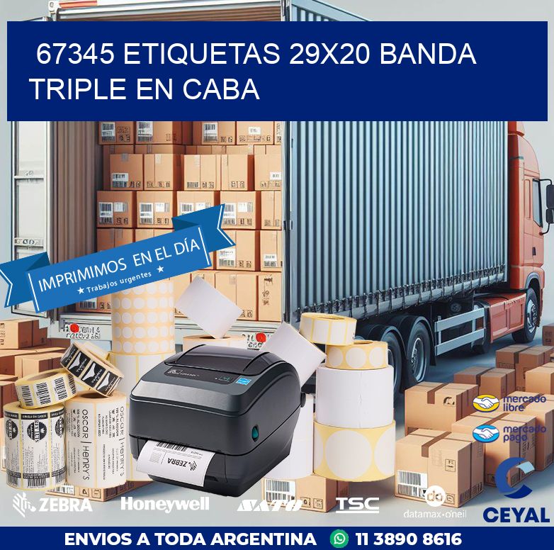 67345 ETIQUETAS 29X20 BANDA TRIPLE EN CABA