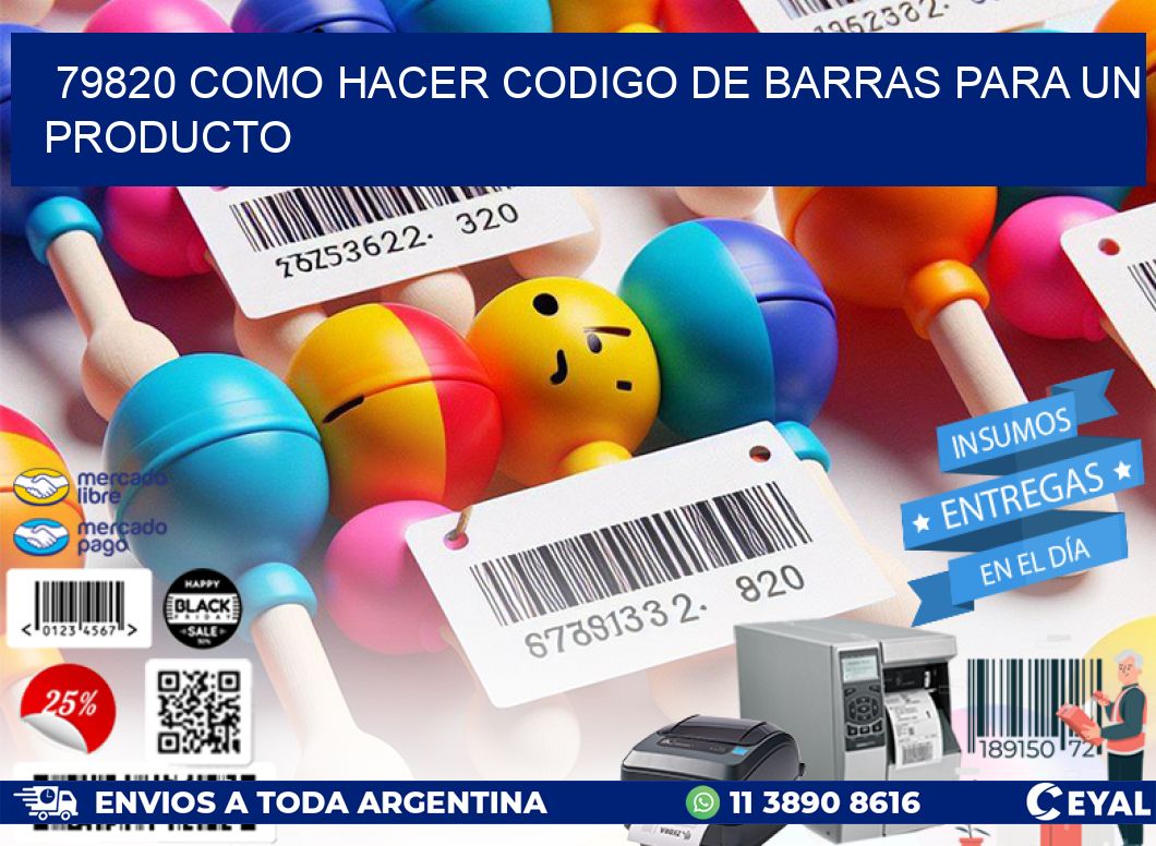 79820 como hacer codigo de barras para un producto