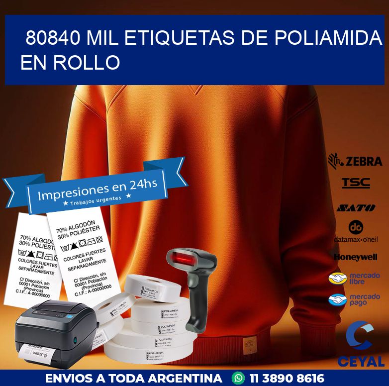 80840 MIL ETIQUETAS DE POLIAMIDA EN ROLLO