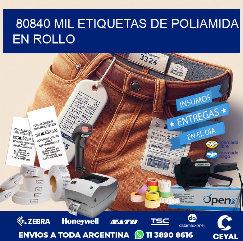 80840 MIL ETIQUETAS DE POLIAMIDA EN ROLLO