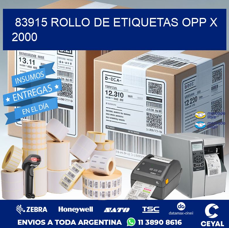 83915 ROLLO DE ETIQUETAS OPP X 2000