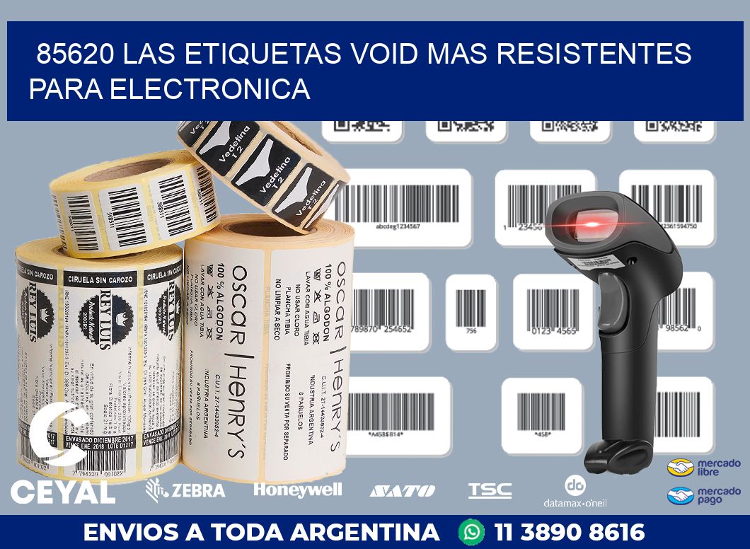 85620 LAS ETIQUETAS VOID MAS RESISTENTES PARA ELECTRONICA