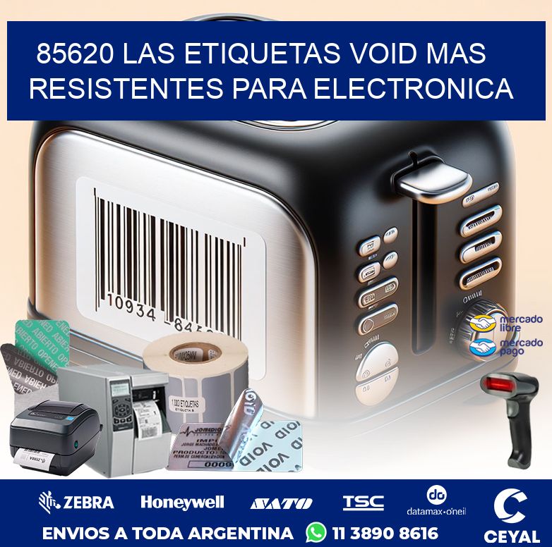 85620 LAS ETIQUETAS VOID MAS RESISTENTES PARA ELECTRONICA