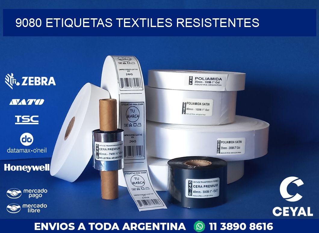 9080 ETIQUETAS TEXTILES RESISTENTES