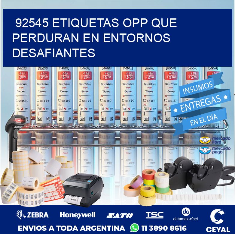 92545 ETIQUETAS OPP QUE PERDURAN EN ENTORNOS DESAFIANTES