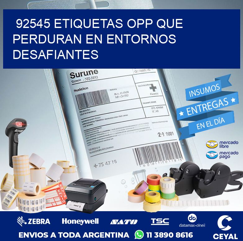 92545 ETIQUETAS OPP QUE PERDURAN EN ENTORNOS DESAFIANTES