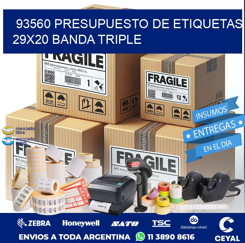 93560 PRESUPUESTO DE ETIQUETAS 29X20 BANDA TRIPLE