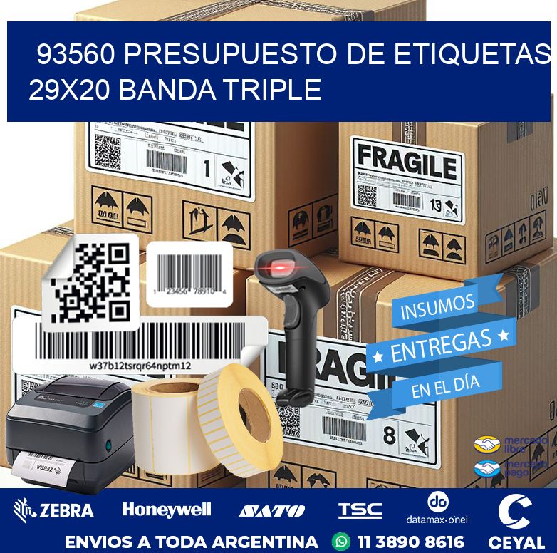 93560 PRESUPUESTO DE ETIQUETAS 29X20 BANDA TRIPLE