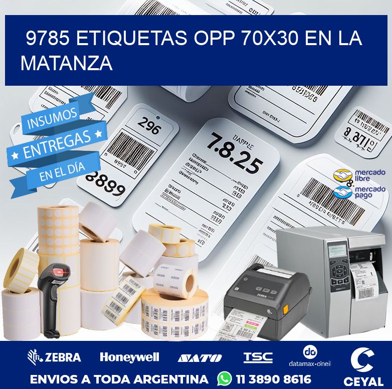 9785 ETIQUETAS OPP 70X30 EN LA MATANZA