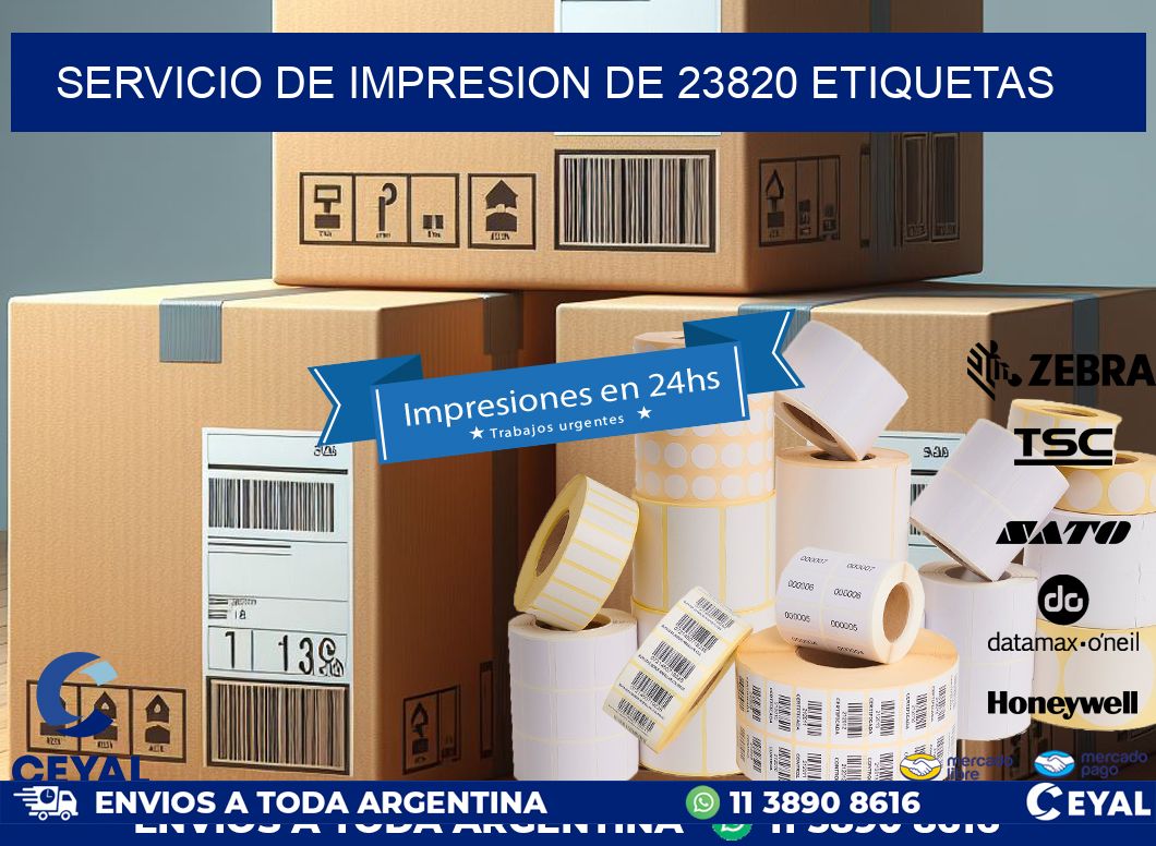 SERVICIO DE IMPRESION DE 23820 ETIQUETAS