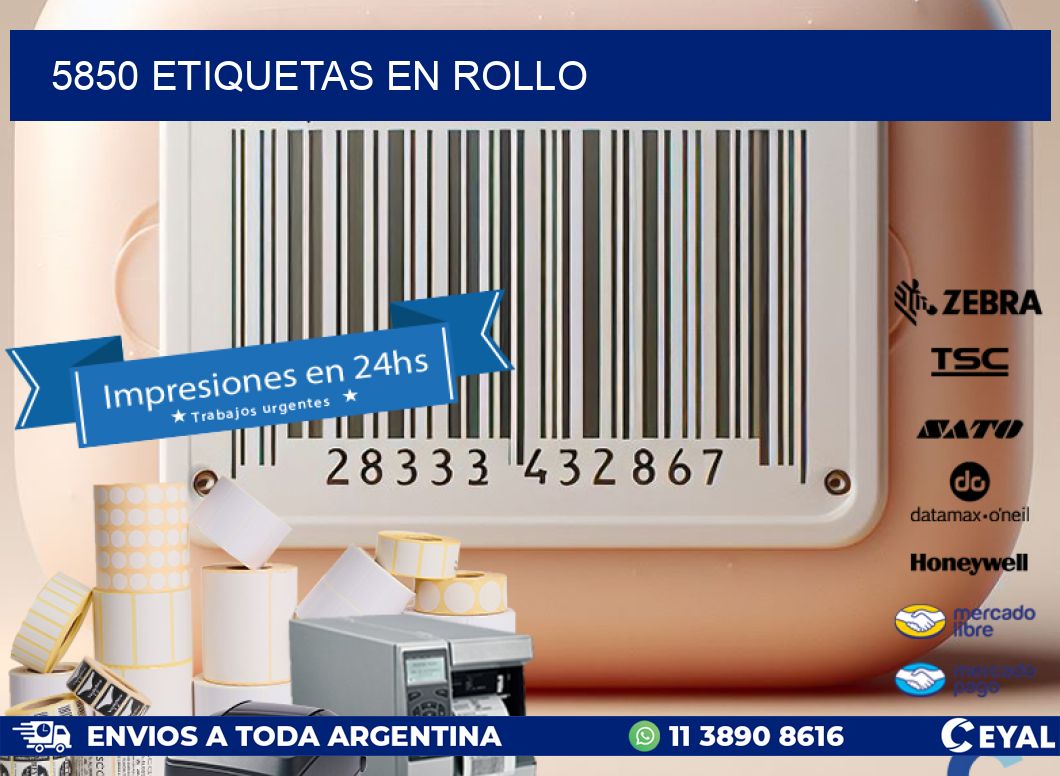 5850 ETIQUETAS EN ROLLO