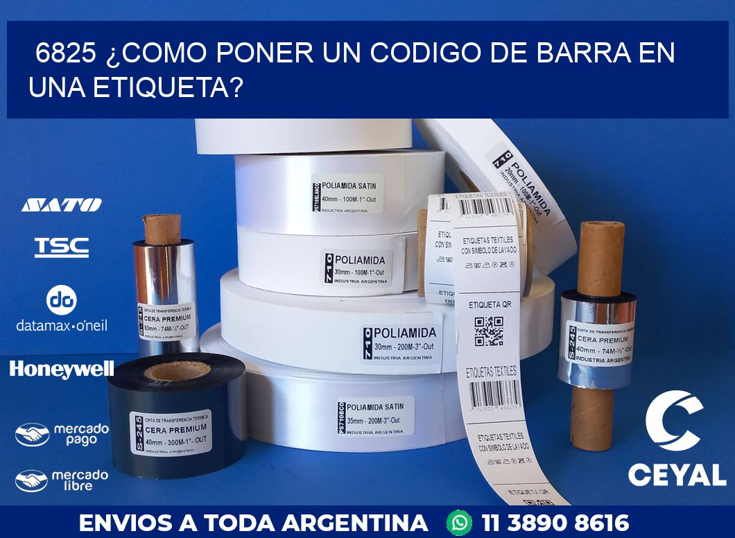 6825 ¿COMO PONER UN CODIGO DE BARRA EN UNA ETIQUETA?
