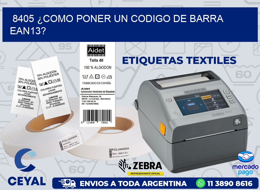 8405 ¿COMO PONER UN CODIGO DE BARRA  EAN13?