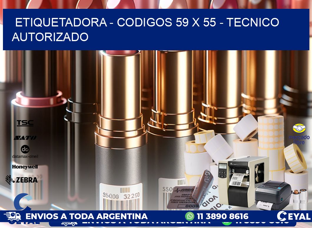 ETIQUETADORA - CODIGOS 59 x 55 - TECNICO AUTORIZADO