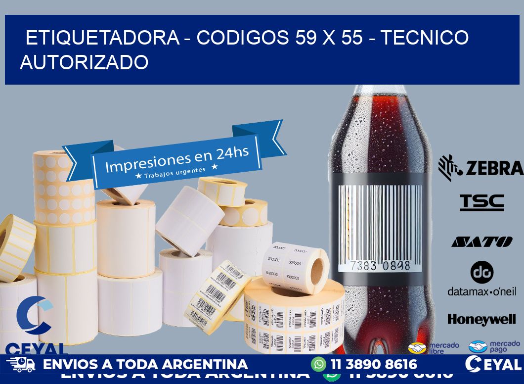 ETIQUETADORA – CODIGOS 59 x 55 – TECNICO AUTORIZADO