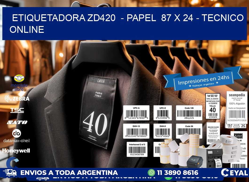 ETIQUETADORA ZD420  - PAPEL  87 x 24 - TECNICO ONLINE