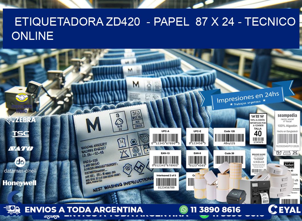 ETIQUETADORA ZD420  - PAPEL  87 x 24 - TECNICO ONLINE