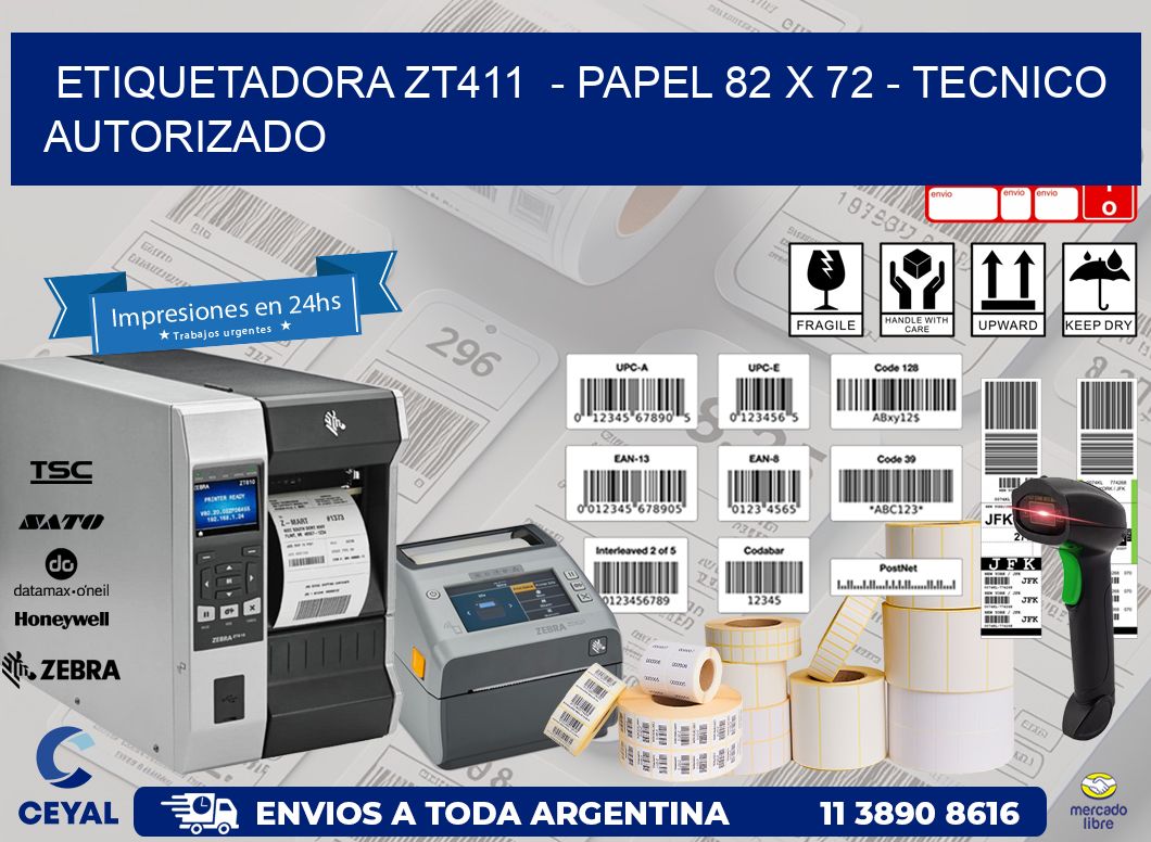 ETIQUETADORA ZT411  – PAPEL 82 x 72 – TECNICO AUTORIZADO