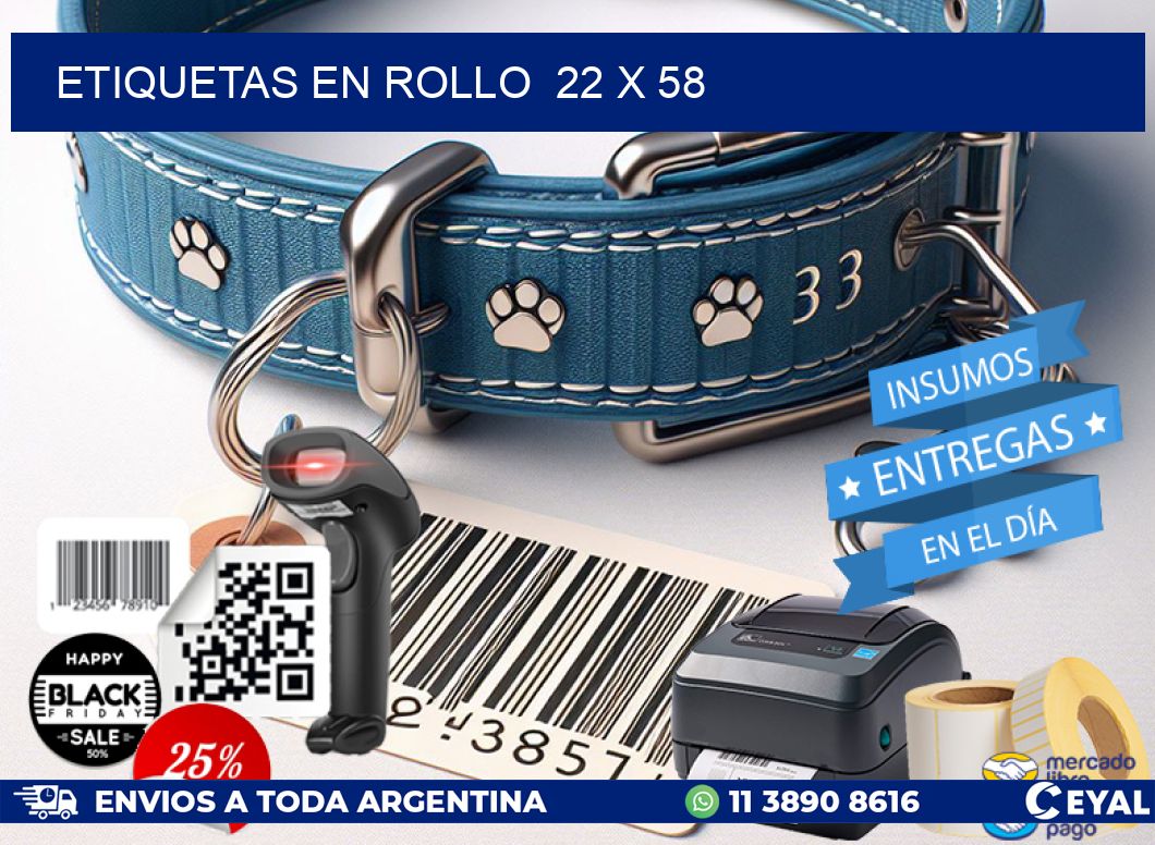 ETIQUETAS EN ROLLO  22 x 58