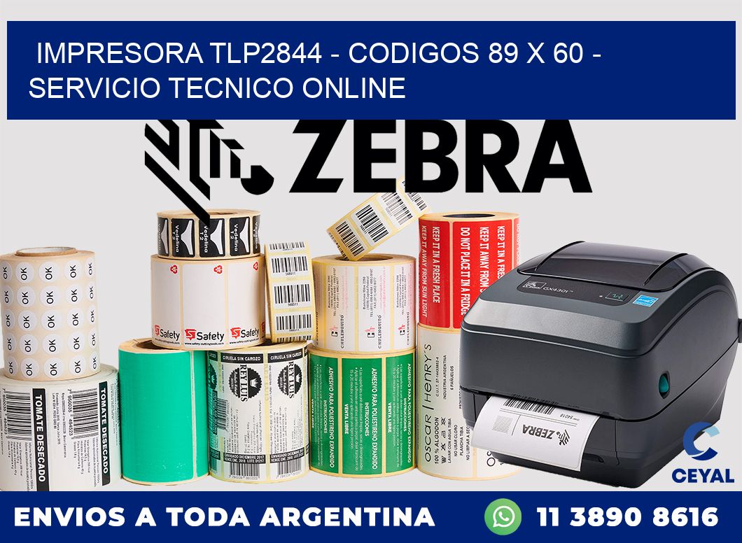 IMPRESORA TLP2844 - CODIGOS 89 x 60 - SERVICIO TECNICO ONLINE