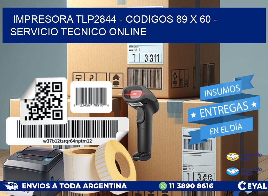 IMPRESORA TLP2844 – CODIGOS 89 x 60 – SERVICIO TECNICO ONLINE