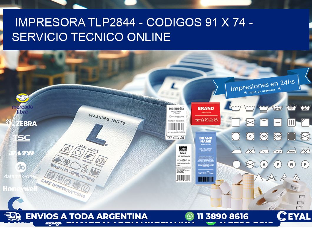 IMPRESORA TLP2844 - CODIGOS 91 x 74 - SERVICIO TECNICO ONLINE