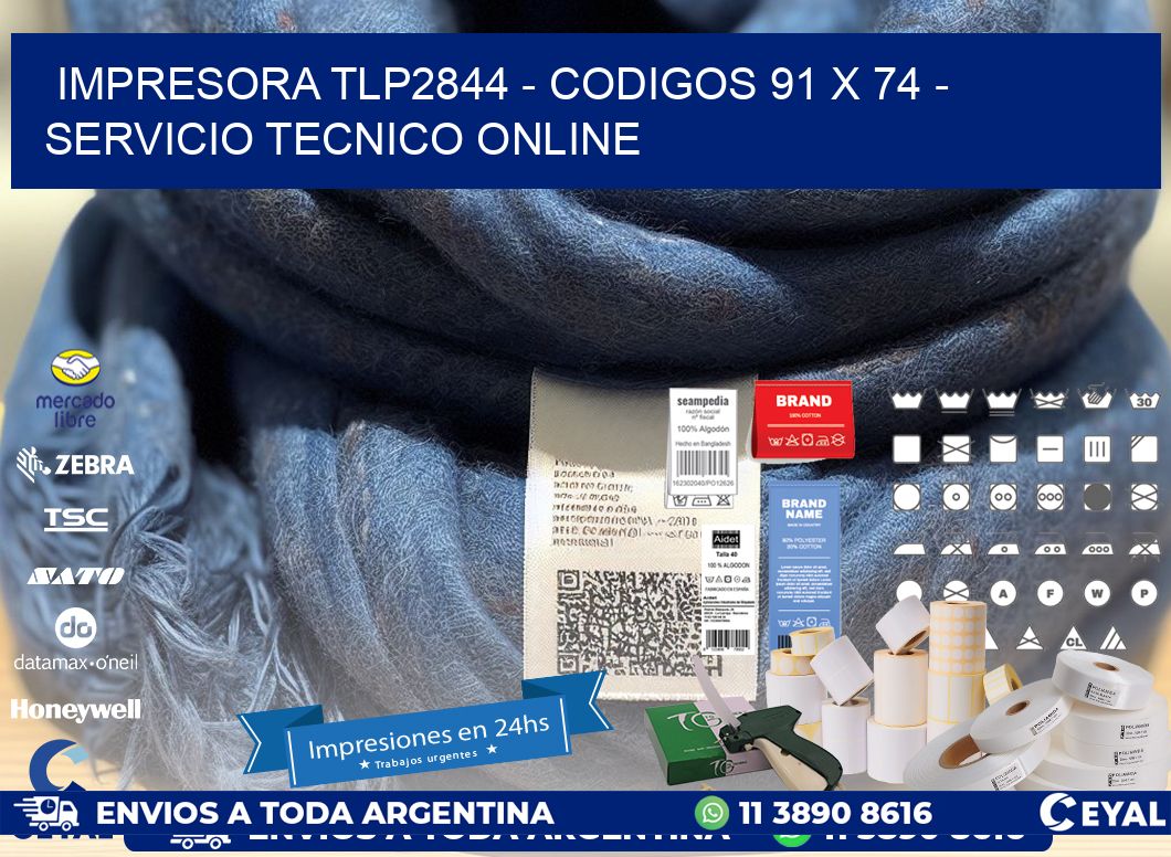 IMPRESORA TLP2844 – CODIGOS 91 x 74 – SERVICIO TECNICO ONLINE