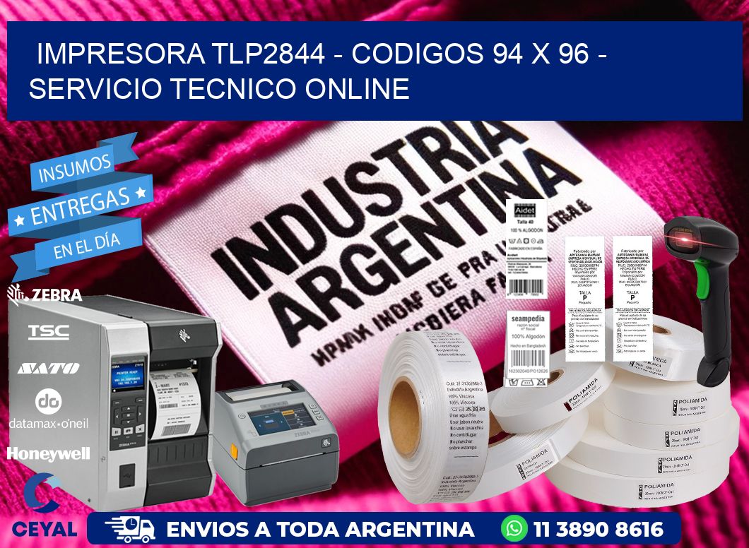 IMPRESORA TLP2844 – CODIGOS 94 x 96 – SERVICIO TECNICO ONLINE