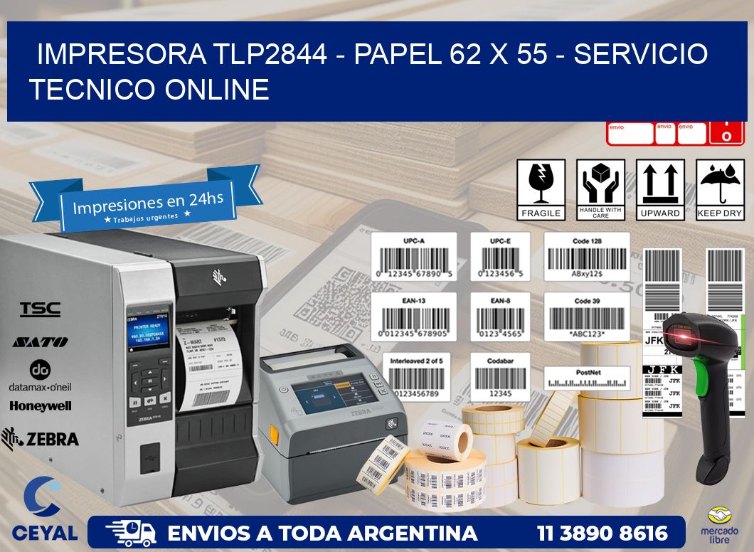 IMPRESORA TLP2844 - PAPEL 62 x 55 - SERVICIO TECNICO ONLINE
