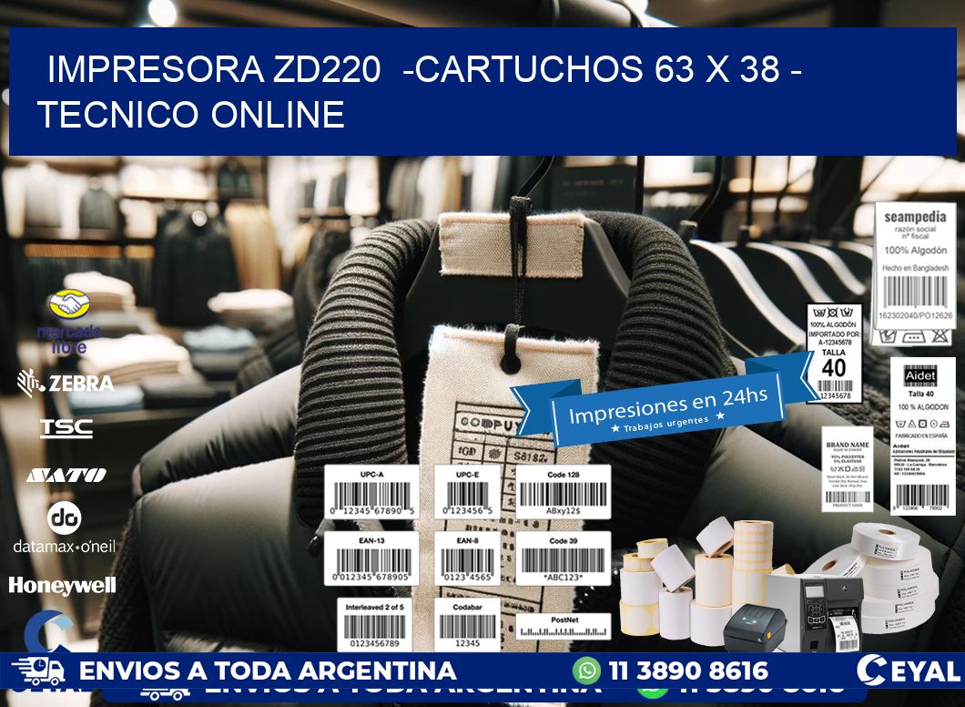 IMPRESORA ZD220  -CARTUCHOS 63 x 38 - TECNICO ONLINE