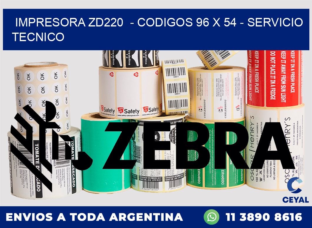 IMPRESORA ZD220 - CODIGOS 96 x 54 - SERVICIO TECNICO