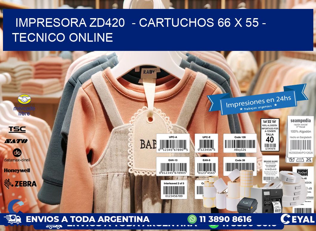 IMPRESORA ZD420 - CARTUCHOS 66 x 55 - TECNICO ONLINE