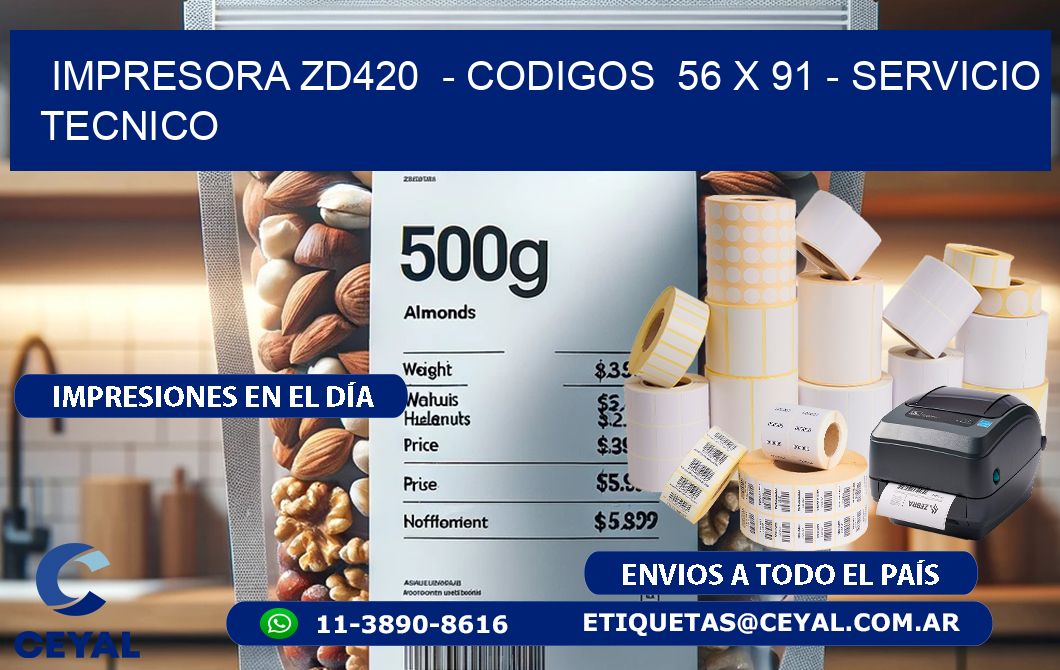 IMPRESORA ZD420  - CODIGOS  56 x 91 - SERVICIO TECNICO