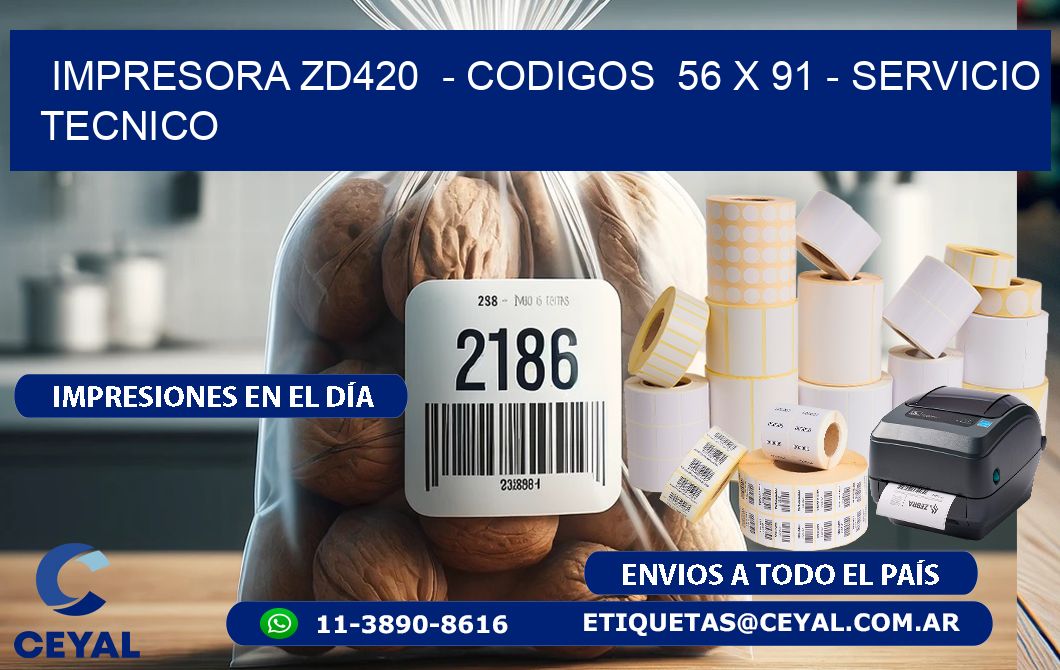 IMPRESORA ZD420  - CODIGOS  56 x 91 - SERVICIO TECNICO