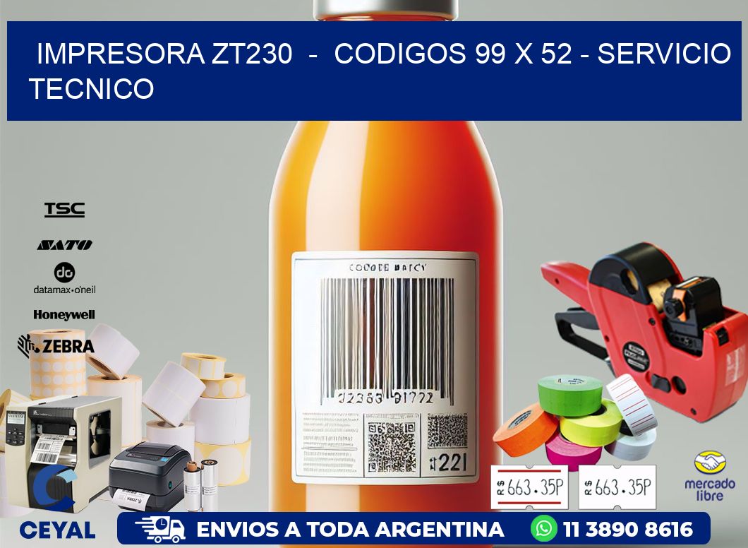 IMPRESORA ZT230  -  CODIGOS 99 x 52 - SERVICIO TECNICO