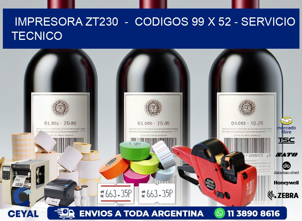 IMPRESORA ZT230  -  CODIGOS 99 x 52 - SERVICIO TECNICO