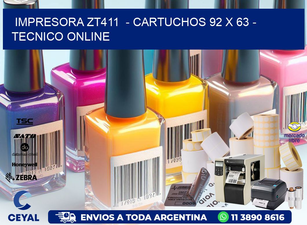 IMPRESORA ZT411  - CARTUCHOS 92 x 63 - TECNICO ONLINE