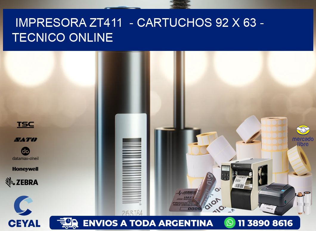 IMPRESORA ZT411  – CARTUCHOS 92 x 63 – TECNICO ONLINE