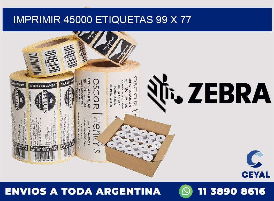 IMPRIMIR 45000 ETIQUETAS 99 x 77